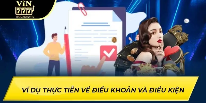 Ví dụ thực tiễn về điều khoản và điều kiện